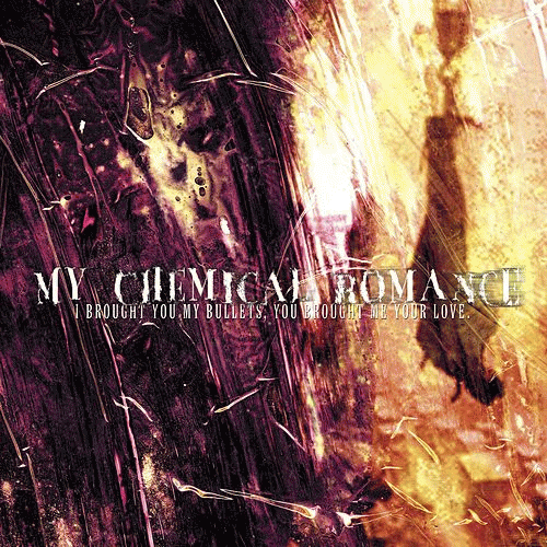 My Chemical Romance : I Brought You My Bullets, You Brought Me Your Love